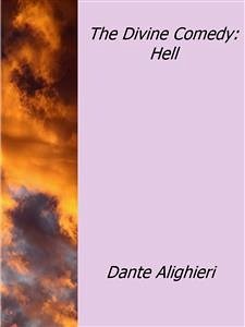 The Divine Comedy: Hell (eBook, ePUB) - Alighieri, Dante