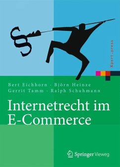 Internetrecht im E-Commerce - Eichhorn, Bert;Heinze, Björn;Tamm, Gerrit