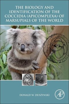 The Biology and Identification of the Coccidia (Apicomplexa) of Marsupials of the World - Duszynski, Donald W.