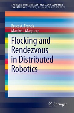 Flocking and Rendezvous in Distributed Robotics - Francis, Bruce A.;Maggiore, Manfredi
