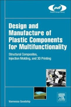 Design and Manufacture of Plastic Components for Multifunctionality - Goodship, Vannessa Dr;Middleton, Bethany;Cherrington, Ruth
