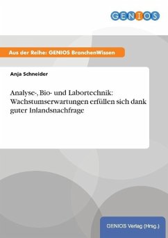 Analyse-, Bio- und Labortechnik: Wachstumserwartungen erfüllen sich dank guter Inlandsnachfrage