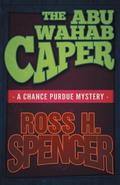 The Abu Wahab Caper - Spencer, Ross H