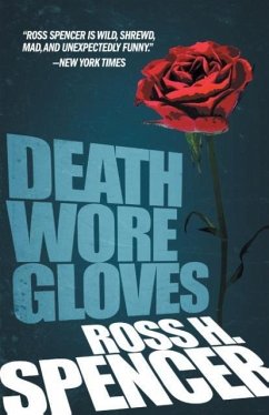 Death Wore Gloves - Spencer, Ross H.