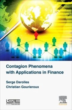 Contagion Phenomena with Applications in Finance - Darolles, Serge;Gourieroux, Christian