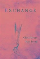 Exchange - Drury, Chris; Syrad, Kay