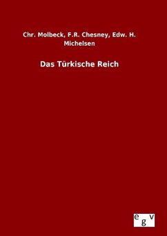 Das Türkische Reich - Molbeck, Chr.