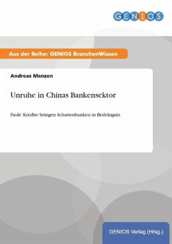 Unruhe in Chinas Bankensektor - Menzen, Andreas