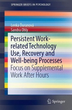 Persistent Work-related Technology Use, Recovery and Well-being Processes - Duranová, Lenka;Ohly, Sandra