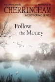 Cherringham - Follow the Money (eBook, ePUB)