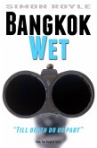 Bangkok Wet (Bangkok Series, #2) (eBook, ePUB)
