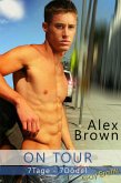 On Tour - 7 Tage, 7 Dödel: Gay Erotik (eBook, ePUB) On Tour - 7 Tage, 7 Dödel: Gay Erotik (eBook, ePUB)