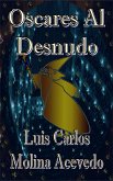 Oscares al Desnudo (eBook, ePUB) Oscares al Desnudo (eBook, ePUB)