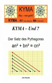 KYMA - Und ? Der Satz des Pythagoras (eBook, ePUB)