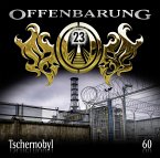 Tschernobyl / Offenbarung 23 Bd.60 (Audio-CD)