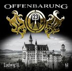 Ludwig II. / Offenbarung 23 Bd.61 (Audio-CD)