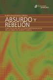 Absurdo y rebelión. Una lectura de la contemporaneidad en la obra de Albert Camus (eBook, PDF)