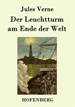 Der Leuchtturm am Ende der Welt - Jules Verne