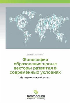 Filosofiya obrazovaniya:novye vektory razvitiya v sovremennyh usloviyah - Kolesnikov, Viktor