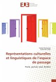 Représentations culturelles et linguistiques de l'espace de passage