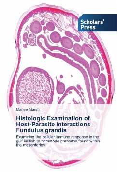 Histologic Examination of Host-Parasite Interactions Fundulus grandis - Marsh, Marlee