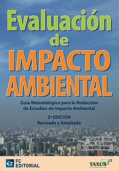 Evaluación de impacto ambiental : guía metodológica para la redacción de estudios de impacto ambiental - Ferrando Sánchez, Miguel; Granero Castro, Javier . . . [et al.
