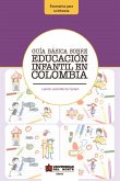Guía Básica sobre Educación Infantil en Colombia (eBook, PDF)
