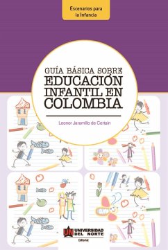 Guía Básica sobre Educación Infantil en Colombia (eBook, PDF) - Jaramillo de Certain, Leonor