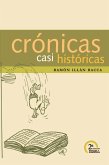 Crónicas casi históricas 2da. Edición (eBook, PDF)