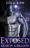 Bear in a Billion: Exposed (Paranormal Shifter Romance) (eBook, ePUB) Bear in a Billion: Exposed (Paranormal Shifter Romance) (eBook, ePUB)