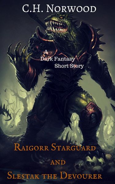 Raigorr Starguard and Slestak the Devourer (eBook, ePUB) Raigorr Starguard and Slestak the Devourer (eBook, ePUB)