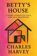 Betty's House: A Dark Comedy of Love... - Bild 1