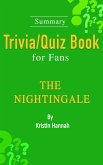 The Nightingale : A Novel by Kristin Hannah [Summary Trivia/Quiz Book for Fans] (eBook, ePUB)