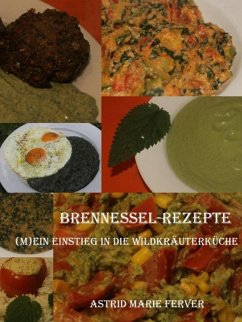 Brennessel-Rezepte (eBook, ePUB) - Ferver, Astrid Marie