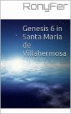 Genesis 6 in Santa Maria de Villa Hermosa (eBook, ePUB)