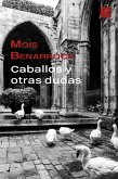 Caballos y otras dudas (eBook, ePUB) Caballos y otras dudas (eBook, ePUB)