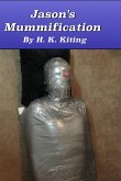 Jason's Mummification (eBook, ePUB) Jason's Mummification (eBook, ePUB)