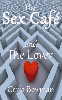 The Sex Café ( and The Lover) (eBook, ePUB) Cover The Sex Café ( and The Lover) (eBook, ePUB)