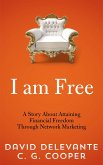 I Am Free (eBook, ePUB)