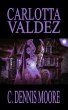 Carlotta Valdez (an Angel Hill short,... - Bild 1