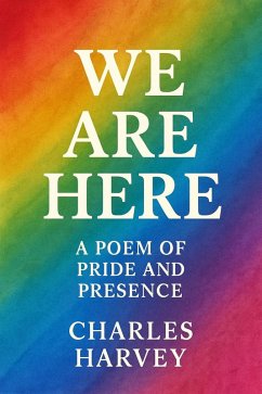 Cover We Are Here: Poetry of Pride and Presence (eBook, ePUB)