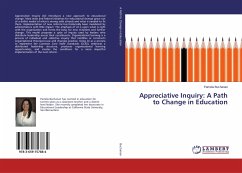 Appreciative Inquiry: A Path to Change in Education