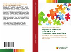 Vigilância Sanitária: qualidade dos preservativos masculinos - Teixeira Duarte, Janete;Abrantes, Shirley