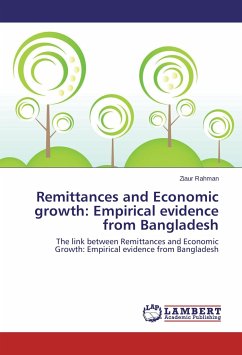 Remittances and Economic growth: Empirical evidence from Bangladesh