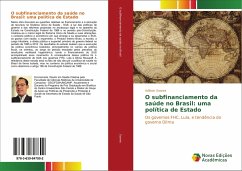 O subfinanciamento da saúde no Brasil: uma política de Estado