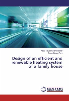 Design of an efficient and renewable heating system of a family house - Bestard Pomar, Maria Neus;Lloret Font, Eduard