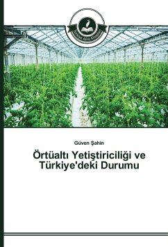 Örtüalt¿ Yeti¿tiricili¿i ve Türkiye'deki Durumu