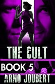 Alexa : Book 5 : The Cult (Alexa - The Series, #5) (eBook, ePUB)