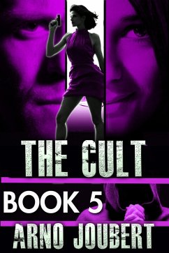 Alexa : Book 5 : The Cult (Alexa - The Series, #5) (eBook, ePUB) - Joubert, Arno