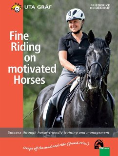 Fine Riding on motivated Horses (eBook, ePUB) - Gräf, Uta; Heidenhof, Friederike